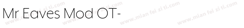 Mr Eaves Mod OT字体转换
